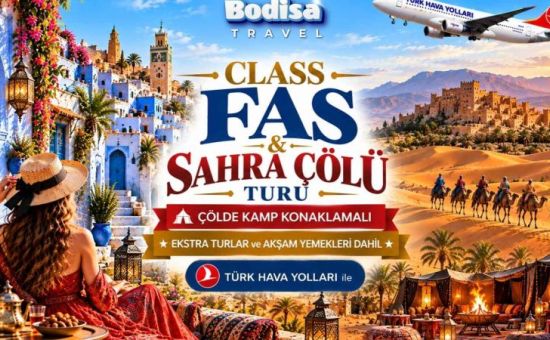 Class Fas & Sahra Çölü Turu | Ekstra Turlar - Akşam Yemekleri - Çöl Konaklama Dahil | 7 Gece - 8 Gün | THY ile (CMN-CMN)