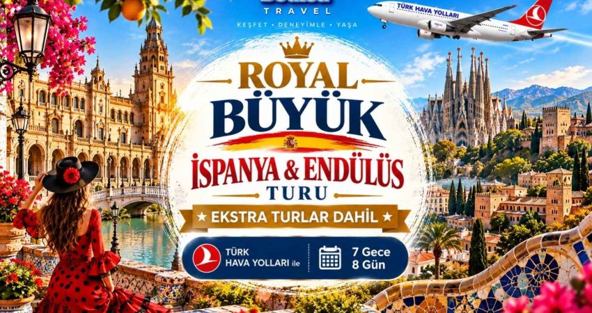 Royal Büyük İspanya & Endülüs Turu |  Ekstra Turlar Dahil  |  7 Gece 8 Gün  |  THY ile